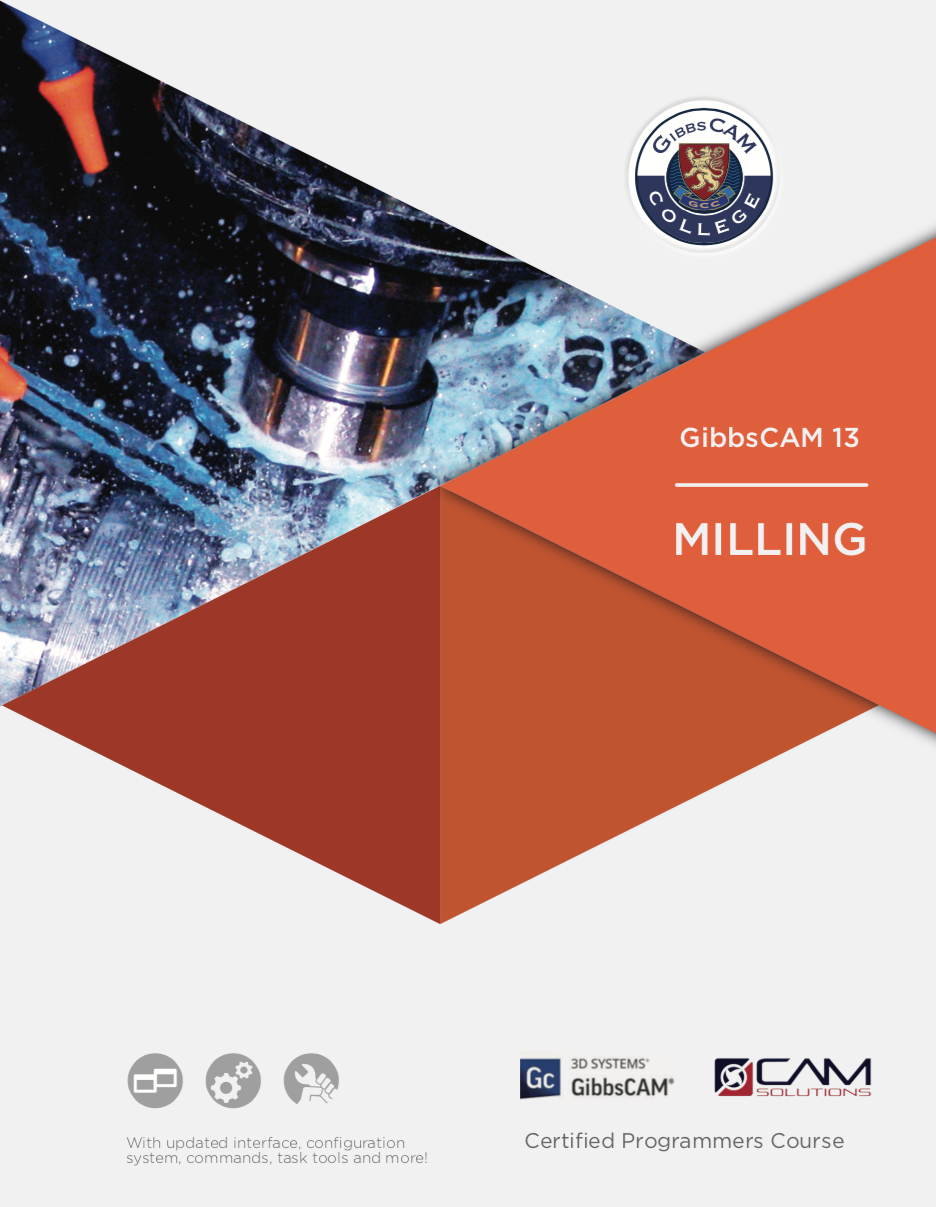 GibbsCAM 13 Milling Textbook GibbsCAM 13 Milling Textbook